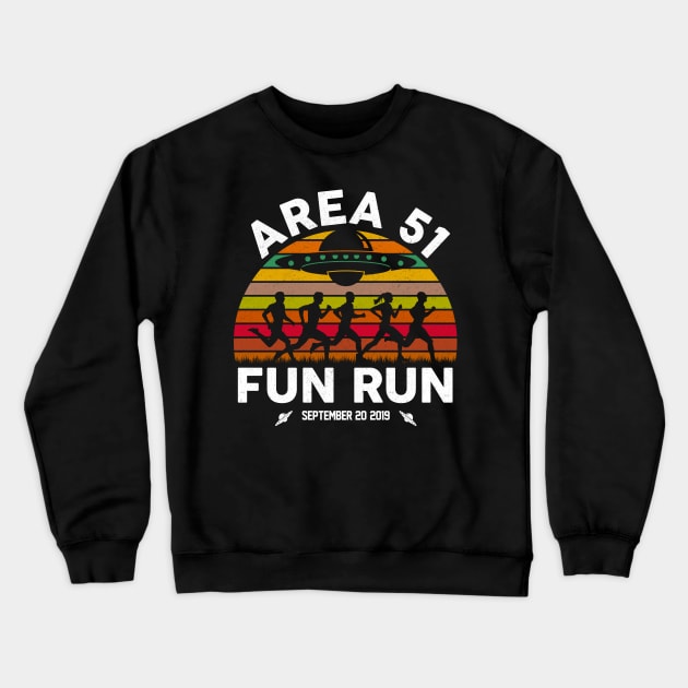 Area 51 Fun Run! Let's See Them Aliens! Crewneck Sweatshirt by Jamrock Designs